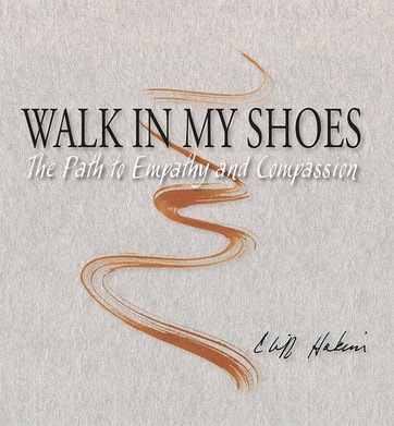 Cliff Hakim: Walk in My Shoes: The Path to Empathy and Compassion